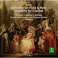 モーツァルト「 モーツァルト：フルートとハープのための協奏曲｜クラリネット協奏曲」