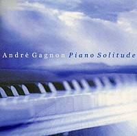 アンドレ・ギャニオン「 ピアノ・ソリテュード」