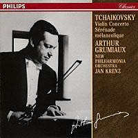 チャイコフスキー「 チャイコフスキー：ヴァイオリン協奏曲《永遠のグリュミオー　１０００》」
