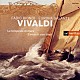 ファビオ・ビオンディ エウローパ・ガランテ「ヴィヴァルディ：海の嵐（協奏曲集）」