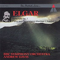 アンドリュー・デイヴィス「 エルガー：交響曲第１番、威風堂々」