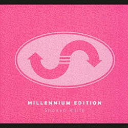 少年ナイフ「ＭＩＬＬＥＮＮＩＵＭ　ＥＤＩＴＩＯＮ」