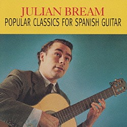 ジュリアン・ブリーム「スパニッシュ・ギターの神髄」