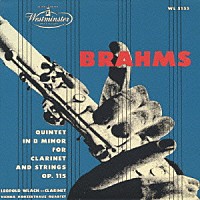 レオポルト・ウラッハ「 ブラームス：クラリネット五重奏曲ロ短調Ｏｐ．１１５」