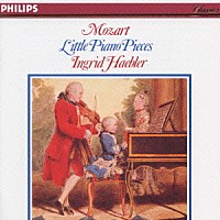 イングリット・ヘブラー「 モーツァルト：ピアノ小品集」