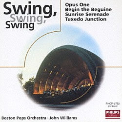 ジョン・ウィリアムズ ボストン・ポップス管弦楽団「スイング・スイング・スイング」