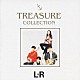 Ｌ⇔Ｒ「ＴＲＥＡＳＵＲＥ　ＣＯＬＬＥＣＴＩＯＮ　Ｌ⇔Ｒ」