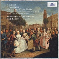 リヒター／ミュンヘン・バッハ「 Ｊ．Ｓ．バッハ：フルート、ヴァイオリンとチェンバロのための協奏曲　他」