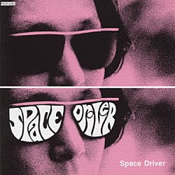 ＶＥＮＵＳ　ＰＥＴＥＲ「ＳＰＡＣＥ　ＤＲＩＶＥＲ」