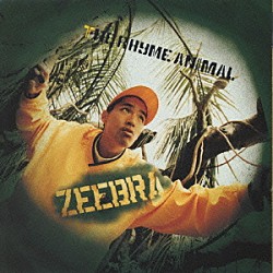 ＺＥＥＢＲＡ「Ｔｈｅ　Ｒｈｙｍｅ　Ａｎｉｍａｌ」