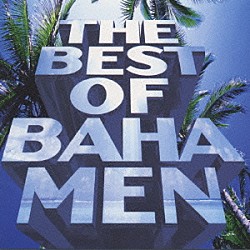 バハ・メン「ＢＥＳＴ　ＯＦ　ＢＡＨＡ　ＭＥＮ」