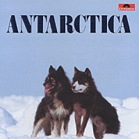 ヴァンゲリス「 「南極物語」オリジナル・サウンドトラック」