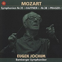 オイゲン・ヨッフム「 モーツァルト：交響曲第３５番「ハフナー」＆第３８番「プラハ」」