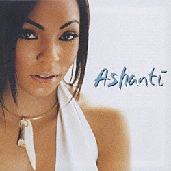 アシャンティ「ＡＳＨＡＮＴＩ」