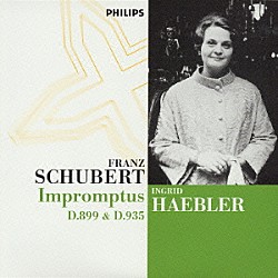 イングリット・ヘブラー「シューベルト：即興曲集Ｄ・８９９＆Ｄ・９３５」