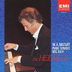 エリック・ハイドシェック「モーツァルト：ピアノ・ソナタ集」
