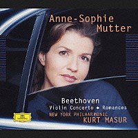 アンネ＝ゾフィー・ムター「 ベートーヴェン：ヴァイオリン協奏曲　作品６１　ロマンス第１番・第２番」