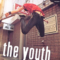 ｔｈｅ　ｙｏｕｔｈ「青春時代」