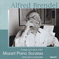 アルフレッド・ブレンデル「 モーツァルト：ピアノ・ソナタ第８番・第９番・第１８番、幻想曲Ｋ３９７」