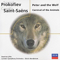 スキッチ・ヘンダーソン「 プロコフィエフ：ピーターと狼　サン＝サーンス：動物の謝肉祭」