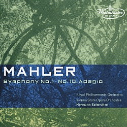 ヘルマン・シェルヘン ロイヤル・フィルハーモニー管弦楽団 ウィーン国立歌劇場管弦楽団「マーラー：交響曲第１番《巨人》　交響曲第１０番：アダージョ」
