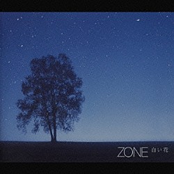 ＺＯＮＥ「白い花」