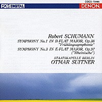 オトマール・スウィトナー「 シューマン：交響曲第１番《春の交響曲》・第３番《ライン》」
