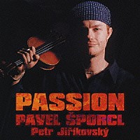 パヴェル・シュポルツル「 パベル：情熱のヴァイオリン」