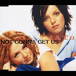 ｔ．Ａ．Ｔ．ｕ．「ノット・ゴナ・ゲット・アス」