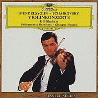 ギル・シャハム「 メンデルスゾーン／チャイコフスキー：ヴァイオリン協奏曲」