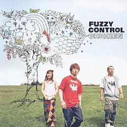 ＦＵＺＺＹ　ＣＯＮＴＲＯＬ「ＣＨＩＣＫＥＮ」