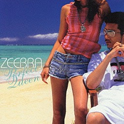 ＺＥＥＢＲＡ「Ｐｅｒｆｅｃｔ　Ｑｕｅｅｎ」