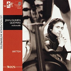 ジャン＝ギアン・ケラス「ブリテン：無伴奏チェロ組曲（全３曲）」
