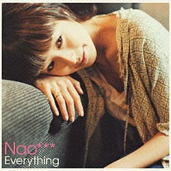 Ｎａｏ「Ｅｖｅｒｙｔｈｉｎｇ」