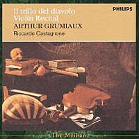 アルテュール・グリュミオー「 悪魔のトリル～グリュミオー・ヴァイオリン・リサイタル」