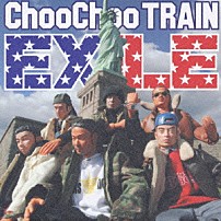 ＥＸＩＬＥ 「Ｃｈｏｏ　Ｃｈｏｏ　ＴＲＡＩＮ」