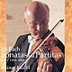 ライナー・キュッヒル「バッハ：無伴奏ヴァイオリンのためのソナタとパルティータ」