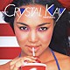 Ｃｒｙｓｔａｌ　Ｋａｙ「ＮＡＴＵＲＡＬ」