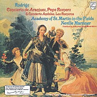 ペペ・ロメロ「 ロドリーゴ：アランフエス協奏曲　アンダルシア協奏曲／ある貴紳のための幻想曲」
