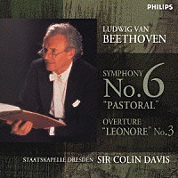 コリン・デイヴィス「 ベートーヴェン：交響曲第６番《田園》・《レオノーレ》序曲第３番」