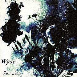 Ｗｙｓｅ「７－Ｓｅｖｅｎ－　Ｍａｒｉｎｅ　Ｄｉｓｃ」