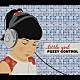 ＦＵＺＺＹ　ＣＯＮＴＲＯＬ「ｌｉｔｔｌｅ　ｇｉｒｌ」