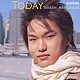 松永貴志「ＴＯＤＡＹ」