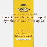 ヴィルヘルム・フルトヴェングラー「 ベートーヴェン：ピアノ協奏曲第４番　交響曲第７番」