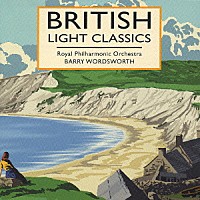 バリー・ワーズワース「 イギリスの音風景～ライト・クラシック集」