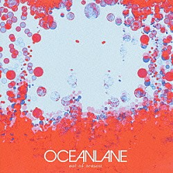 ＯＣＥＡＮＬＡＮＥ「ｏｕｔ　ｏｆ　ｒｅａｓｏｎ」