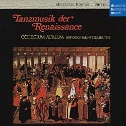コレギウム・アウレウム合奏団「楽しいルネサンスの舞曲集」