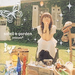 ｙｏｚｕｃａ＊「ｓｏｌｅｉｌ＊ｇａｒｄｅｎ」