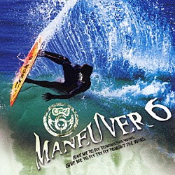 Ｃｒａｃｋ　６「ＭＡＮＥＵＶＥＲ　６」