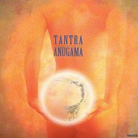 アヌガマ「 タントラ」